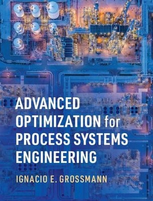 Ignacio E. Gros Advanced Optimization for Process Systems (Hardback) (UK IMPORT)