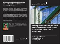 Y. Thangam Baskar (U. A.) | NanopartíCulas De Paladio (Pd-Np) Como...