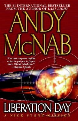 Liberation Day: A Nick Stone Mission by Andy McNab