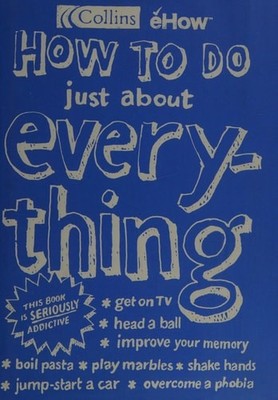 How to Do Just About Everything, Rosen, Courtney., Good Book