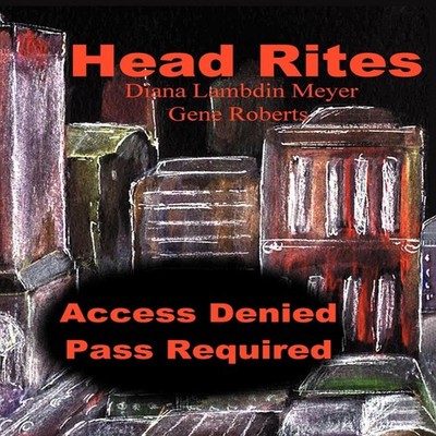 Head Rites Access Denied Pass Required Diana Lambdin Meyer Paperb