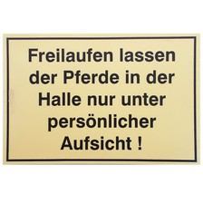 Stalltafel, Hinweisschild "Freilaufen lassen der Pferde in der Halle...", Fehler