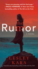 The Rumor: A Novel - Mass Market Paperback By Kara, Lesley - GOOD