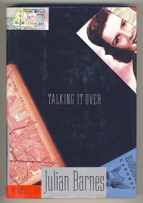 Julian Barnes Talking It Over English Lit Novel Best Friends Love Triangle