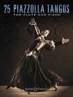 25 Piazzolla Tangos for Flute and Piano by Boosey & Hawkes Inc (Paperback / softback, 2016)