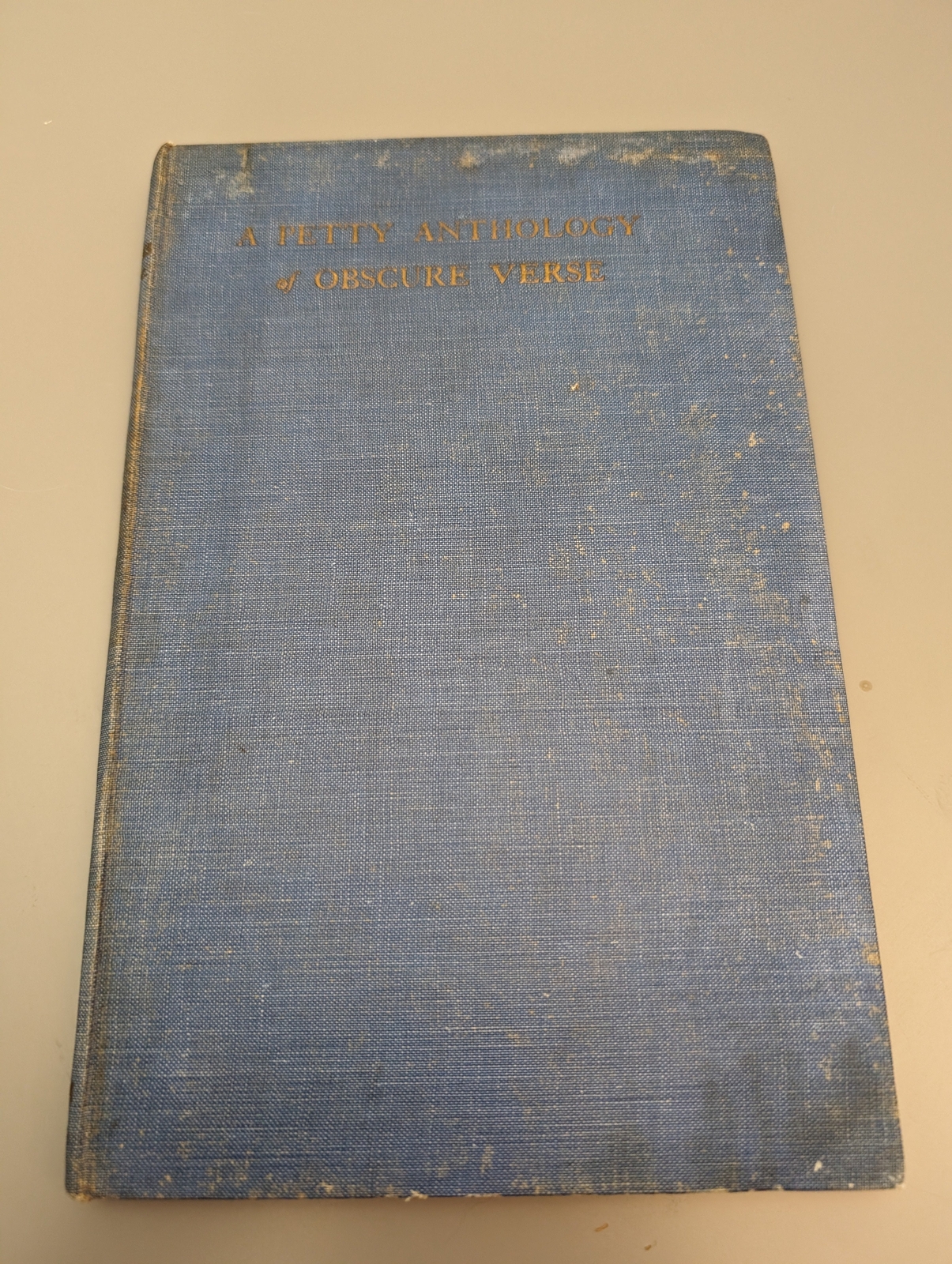 SIGNED: A Petty Anthology of Obscure Verse by W. D. C. 1923 SEE PICS RARE