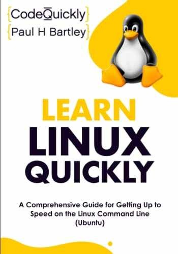 Learn Linux Quickly: A - Paperback, by Quickly Code; Bartley - New h