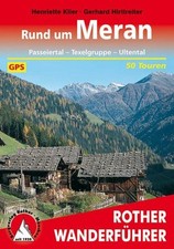 Rund um Meran. 50 Touren. Mit GPS-Tracks Pass...