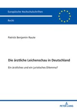 Die aerztliche Leichenschau in Deutschland: Ein aerztliches und ein