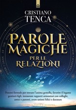 Libro Nuovo - Cristiano Tenca - Parole Magiche Per Le Relazioni  - Edizioni Il P