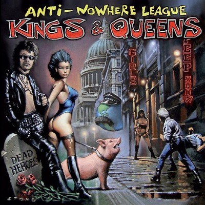 Anti-Nowhere League Kings and Queens (CD) Album (US IMPORT)