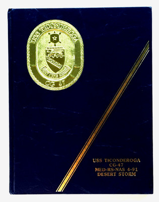 USS TICONDEROGA CG-47  1991 DESERT STORM CRUISE BOOK