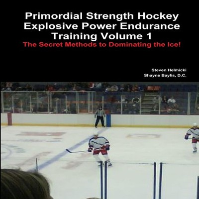 Primordial Strength Hockey Explosive Power Endurance Training Ste