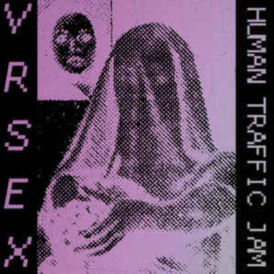 VR Sex - Human Traffic Jam (LP)
