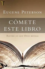 Cómete Este Libro by Peterson, Eugene