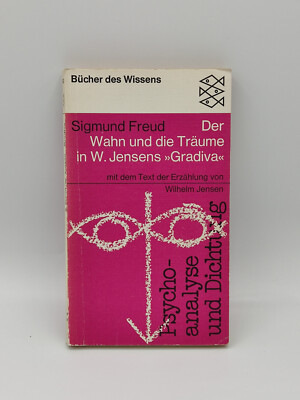 Sigmund Freud: Der Wahn und die Träume
