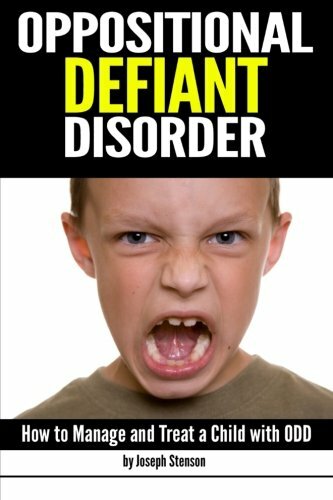Oppositional Defiant Disorder How To Manage And Treat A Child With ODD 9781517609061 EBay