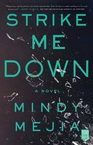 Strike Me Down: A Novel - Paperback By Mejia, Mindy - GOOD