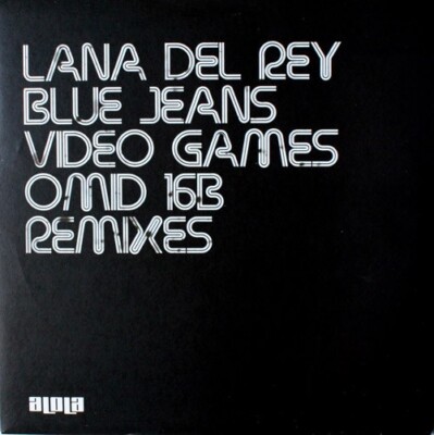 Lana Del Rey Blue Jeans / Video Games Omid 16B Remixes 12  Vinyl Record aLoLa