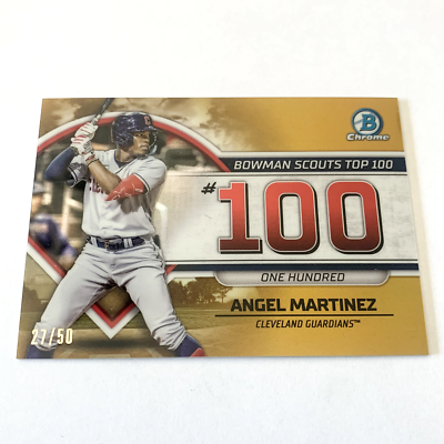 2023 Bowman Chrome Angel Martinez /50 Gold Scouts Top 100 #BTP-100 