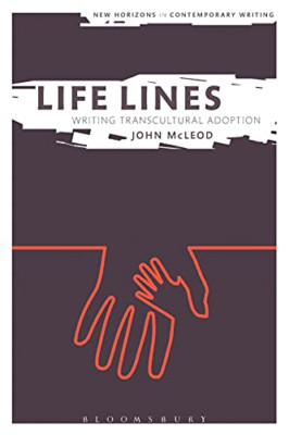 Life Lines: Writing Transcultural Adoption - New Horizo - Paperback NEW John 20/