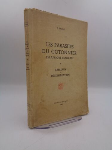 A. Brixhe : Les parasites du cotonnier en Afrique centrale  1949 - Photo 1 sur 6