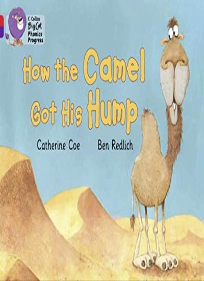 How the Camel Got His Hump: Band 02A Red A/Band 08 Purple (Colli