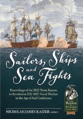 Nicholas James Kaizer Sailors, Ships, and Sea Fights (Taschenbuch)