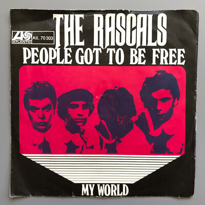 The Rascals * People got to be free * My World * Vinyl 7'' Single Germany