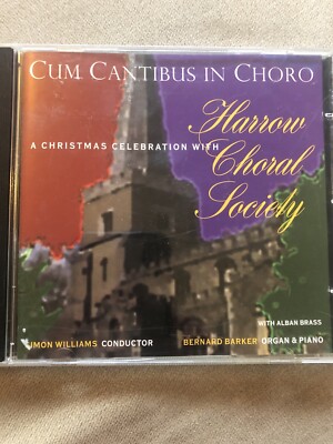 Cum Cantibus Choro - A Christmas Celebration With Harrow Choral Society CD