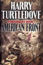 American Front; The Great War, Book 1 - 034540615X, hardcover, Harry Turtledove