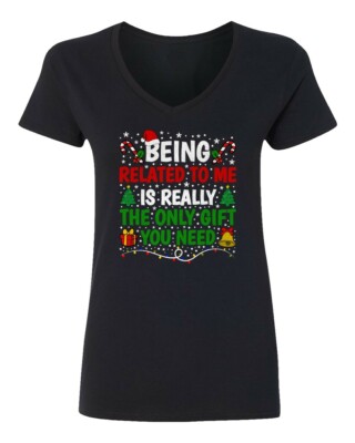 Related To Me The Only Gift You Need Merry Christmas Ladies' V-Neck Tshirt