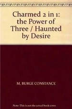 Charmed 2 in 1: the Power of Three ..., M, BURGE CONSTA