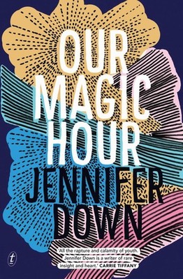Our Magic Hour by Jennifer Down (English) Paperback Book