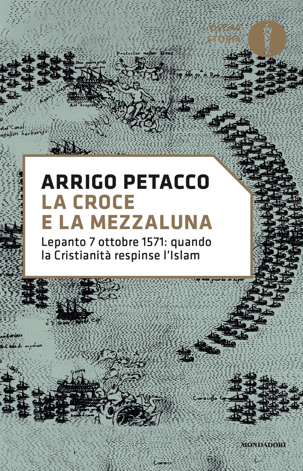 Libri Arrigo Petacco - La Croce E La Mezzaluna. Lepanto 7 Ottobre 1571: Quando L