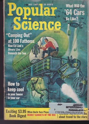 POPULAR SCIENCE  JULY 1963  CAMPING OUT AT 100 FATHOMS NEW CARS FOR 1964
