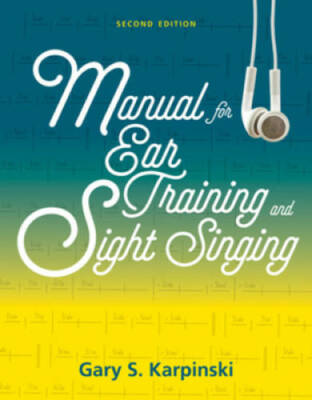 Manual for Ear Training and Sight Singing (Second Edition) - Paperback - GOOD