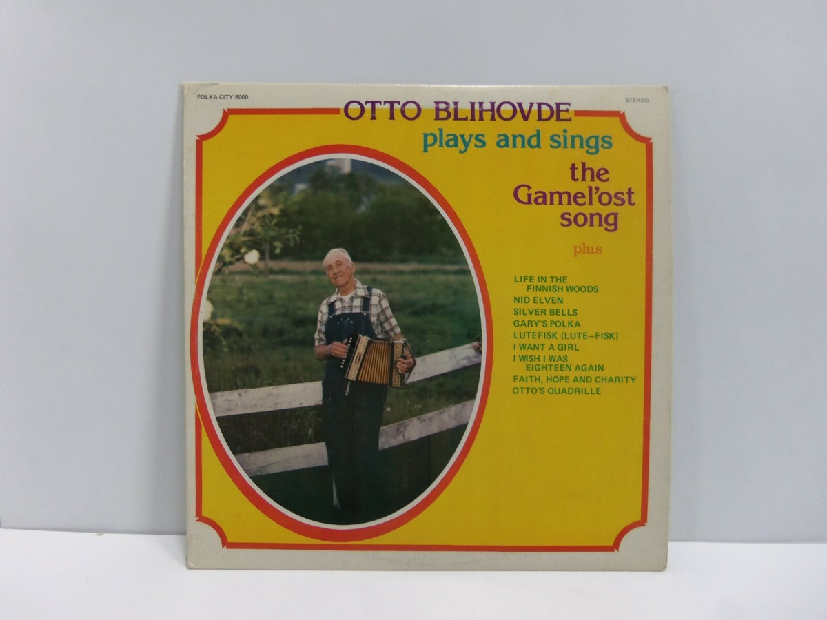 Plays And Sings The Gamel'ost Song By Otto Blihovde LP Vinyl