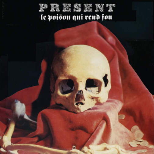 Present Le Poison Qui Rend Fou (CD) Album