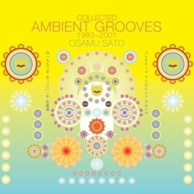 Osamu Sato Collected Ambient Grooves 1993-2001 (CD) Album (US IMPORT)