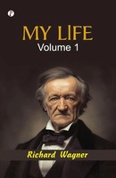 Richard Wagner | My Life - Volume 1 | Taschenbuch | Englisch (2025)