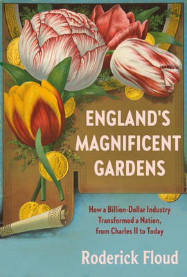 #ad England#x27;s Magnificent Gardens: How a Billion Dollar Industry Transformed a N... $5.14