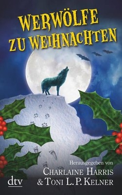 Werwölfe zu Weihnachten Kelner, Toni L. P. und Charlaine Harris: