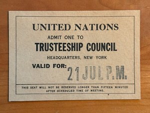 United Nations Trusteeship Council Admission Ticket - New York (circa 1950-1960)