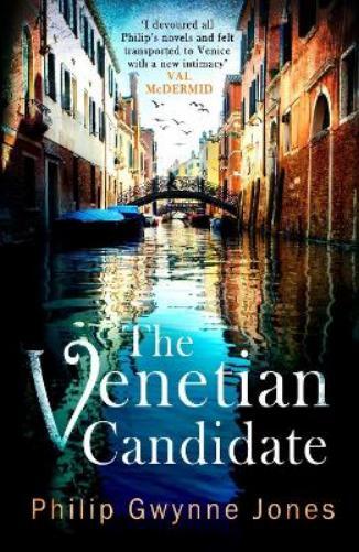 Philip Gwynne Jones The Venetian Candidate (Tascabile)
