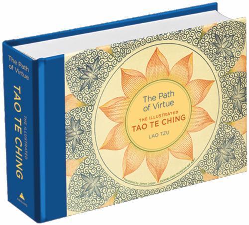 Path of Virtue : The Illustrated Tao Te Ching by Lao Lao Tzu (2009