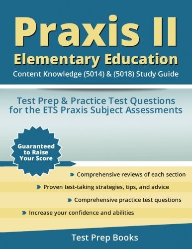 PRAXIS II ELEMENTARY EDUCATION: CONTENT KNOWLEDGE (5014) & *Excellent ...