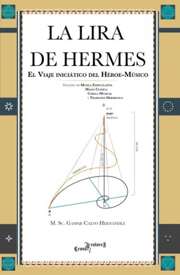 La Lira de Hermes: El viaje iniciático del héroe-músico (Spanish Edition)