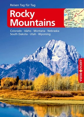 Rocky Mountains - VISTA POINT Reiseführer Reisen Tag für Tag | Gallus (u. a.)