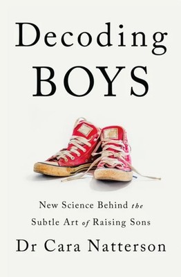 Decoding Boys Dr Cara Natterson Paperback Hodder Stoughton Child